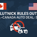 Lutnick Dismisses Any Prospect of Auto Deal Between U.S. and Canada, Say Sources
