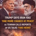 Trump Says Iran Has ‘One More Chance at Peace’ as Tehran Denies Talks, Calls Reports ‘Fake News’