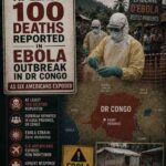 Africa: Over 100 Deaths Reported in DR Congo Ebola Outbreak as Six Americans Potentially Exposed