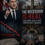 Canada: ‘The Recession Is Real’ — Poilievre Calls for Emergency Parliamentary Debate on Economy