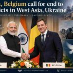 India and Belgium Call for Early End to Wars in Ukraine and West Asia