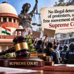 Supreme Court Directs Delhi Authorities to Protect Peaceful Protesters and Restore Normal Movement